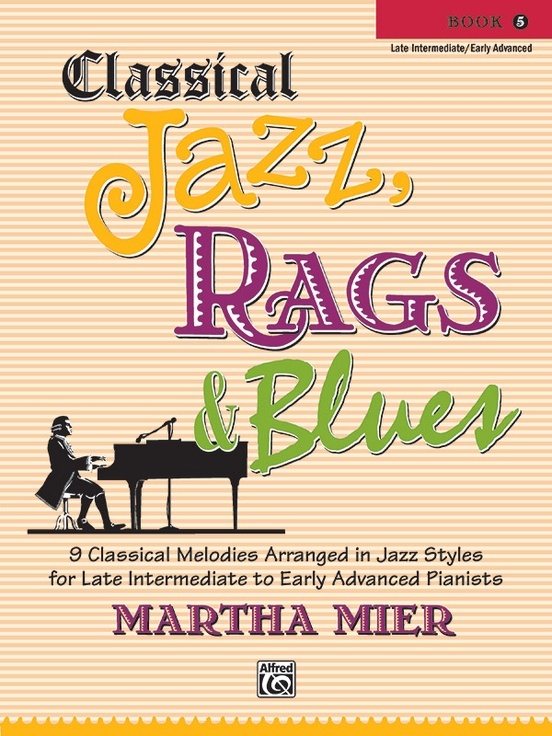 Classical Jazz, Rags & Blues, Book 5 - Mier - Piano - Book