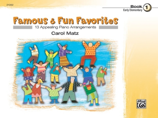 Alfred Publishing - Famous & Fun Favorites, Book 1 - Matz - Piano - Book