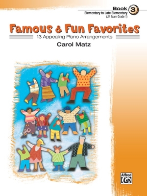 Alfred Publishing - Famous & Fun Favorites, Book 3 - Matz - Piano - Book