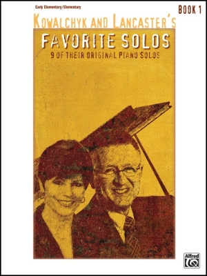 Alfred Publishing - Kowalchyk and Lancasters Favorite Solos, Book 1 - Piano - Book