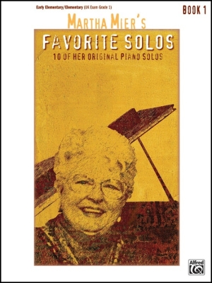 Alfred Publishing - Martha Miers Favorite Solos, Book 1 - Piano - Book