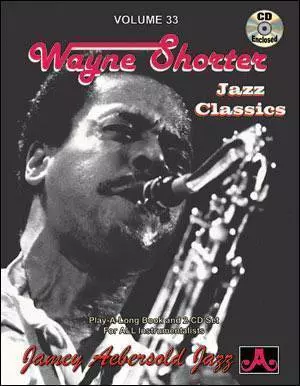 Jamey Aebersold Vol. # 33 Wayne Shorter