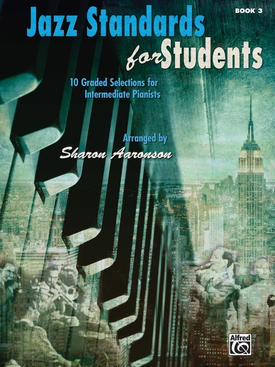 Jazz Standards for Students, Book 3 - Aaronson - Piano - Book