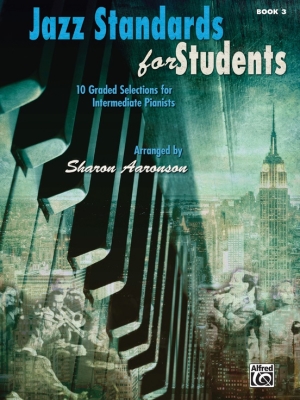 Alfred Publishing - Jazz Standards for Students, Book 3 - Aaronson - Piano - Book