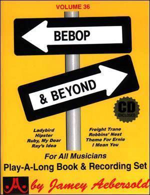 Jamey Aebersold Vol. # 36 Bebop And Beyond