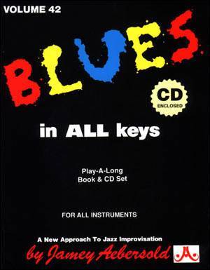 Aebersold - Jamey Aebersold Vol. # 42 Blues In All Keys