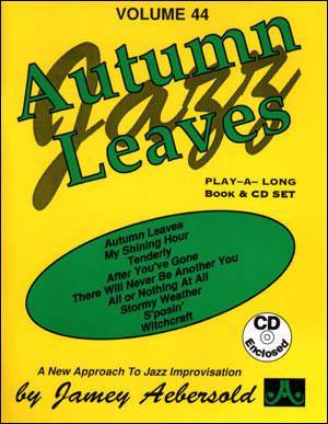 Aebersold - Jamey Aebersold Vol. # 44 Autumn Leaves