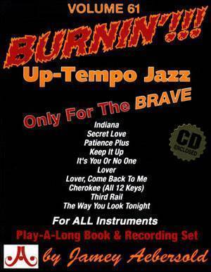 Jamey Aebersold Vol. # 61 Burnin\'!!! - Up-Tempo Jazz Standards