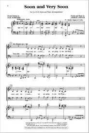 Soon and Very Soon - Crouch/Schrader - SATB