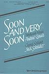 Soon and Very Soon - Crouch/Schrader - SATB