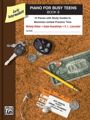 Alfred Publishing - Piano for Busy Teens, Book B - Piano - Book