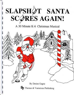 Themes & Variations - Slapshot Santa Scores Again! - Gagne - Book/CD