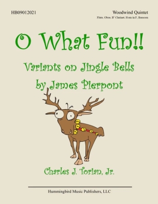Hummingbird Music Publishers - O What Fun!! Variants on Jingle Bells Pierpont/Torian Quintette de bois Partition de chef et partitions
