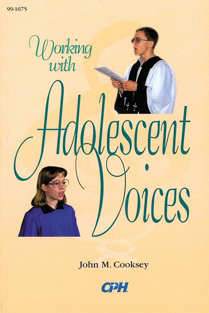 Working with Adolescent Voices (Revised) - Cooksey - Book