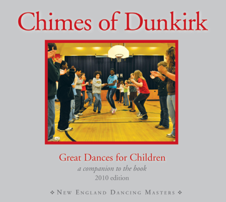 New England Dancing Masters - Chimes of Dunkirk: Great Dances for Children – Davis/Brass/Amidon - CD