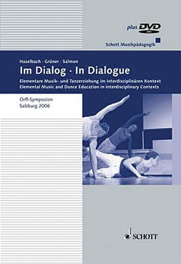 In Dialogue: Elemental Music and Dance Education in interdisciplinary Contexts - Haselbach /Salmon /Gruener /Bacher - Book/DVD