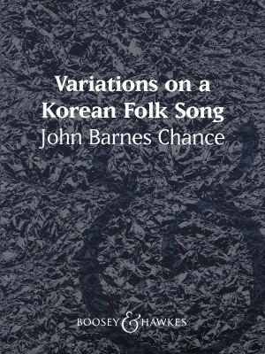 Boosey & Hawkes - Variations on a Korean Folk Song - Chance - Concert Band