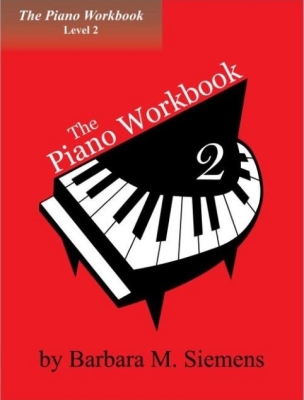 Barbara Siemens - The Piano Workbook, Level 2 - Siemens - Piano - Book