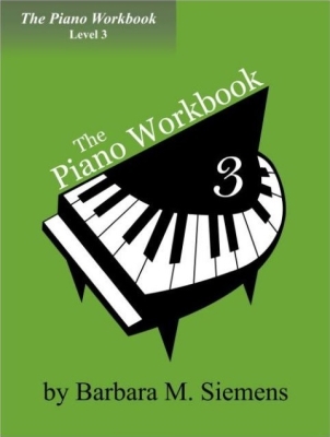 Barbara Siemens - The Piano Workbook, Level 3 - Siemens - Piano - Book