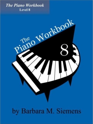 Barbara Siemens - The Piano Workbook, Level 8 - Siemens - Piano - Book