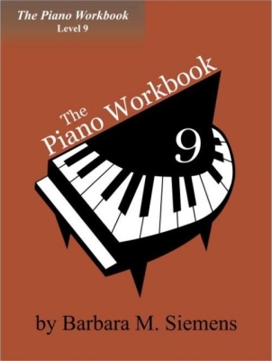 Barbara Siemens - The Piano Workbook, Level 9 - Siemens - Piano - Book