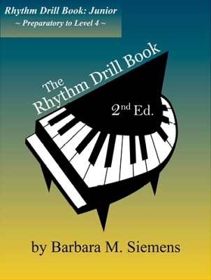 Barbara Siemens - The Rhythm Drill Book (Second Edition), Junior Siemens Piano Livre
