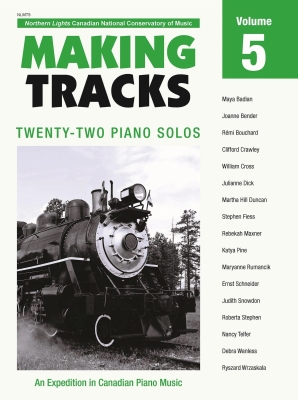 Making Tracks Vol 5: An Expedition in Canadian Piano Music - Piano - Book