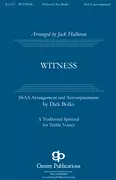 Witness - Spiritual/Halloran - SATB divisi