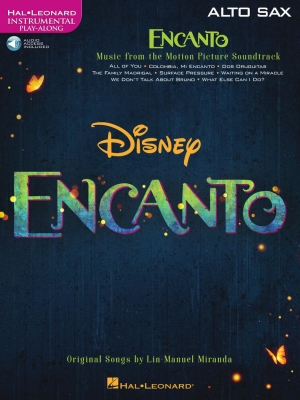 Encanto for Alto Sax: Instrumental Play-Along - Miranda - Alto Sax - Book/Audio Online