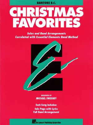 Hal Leonard - Essential Elements Christmas Favorites - Sweeney - Baritone B.C. - Book