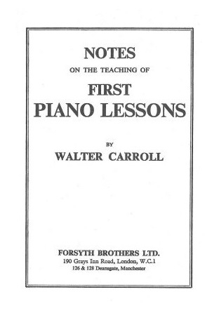 Notes on The Teaching of First Piano Lessons (Scenes at a Farm) - Caroll - Piano - Book