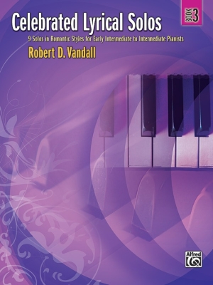 Alfred Publishing - Celebrated Lyrical Solos, Book 3 - Vandall - Piano - Book