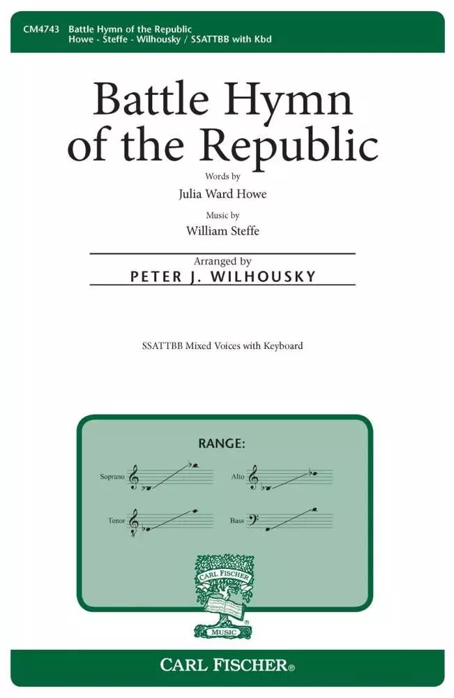 Battle Hymn of the Republic - Howe/Steffe/Wilhousky - SATB