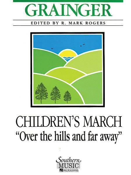 Children\'s March: Over the Hills and Far Away