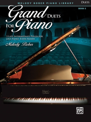 Alfred Publishing - Grand Duets for Piano, Book 6 - Bober - Piano Duet (1 Piano, 4 Hands) - Book