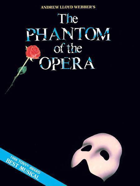Phantom of the Opera - Andrew Lloyd Webber