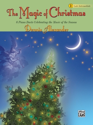 Alfred Publishing - The Magic of Christmas, Book 3 - Alexander - Piano Duet (1 Piano, 4 Hands) - Book