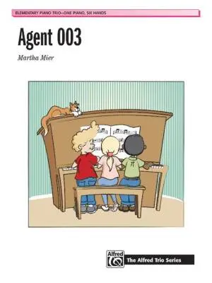 Alfred Publishing - Agent 003 - Mier - Piano Trio (1 Piano, 6 Hands) - Sheet Music
