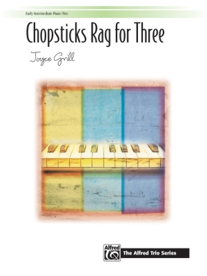 Alfred Publishing - Chopsticks Rag for Three - Grill - Piano Trio (1 Piano, 6 Hands) - Sheet Music