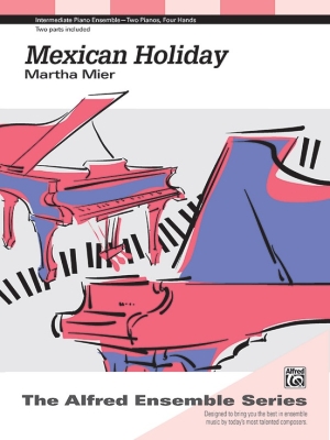 Alfred Publishing - Mexican Holiday - Mier - Piano Duo (2 Pianos, 4 Hands) - Sheet Music