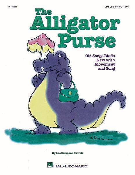 The Alligator Purse - Old Games Made New with Movement and Song