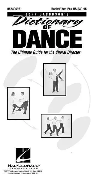 Dictionary of Dance - The Ultimate Guide for the Choral Director (Resource)