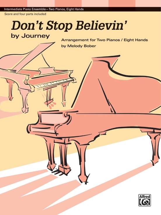 Don\'t Stop Believin\' - Journey/Bober - Piano Quartet (2 Pianos, 8 Hands) - Sheet Music