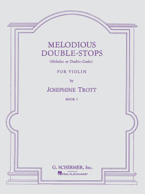 G. Schirmer Inc. - Melodious Double-Stops, Book 1 - Trott - Violin - Book