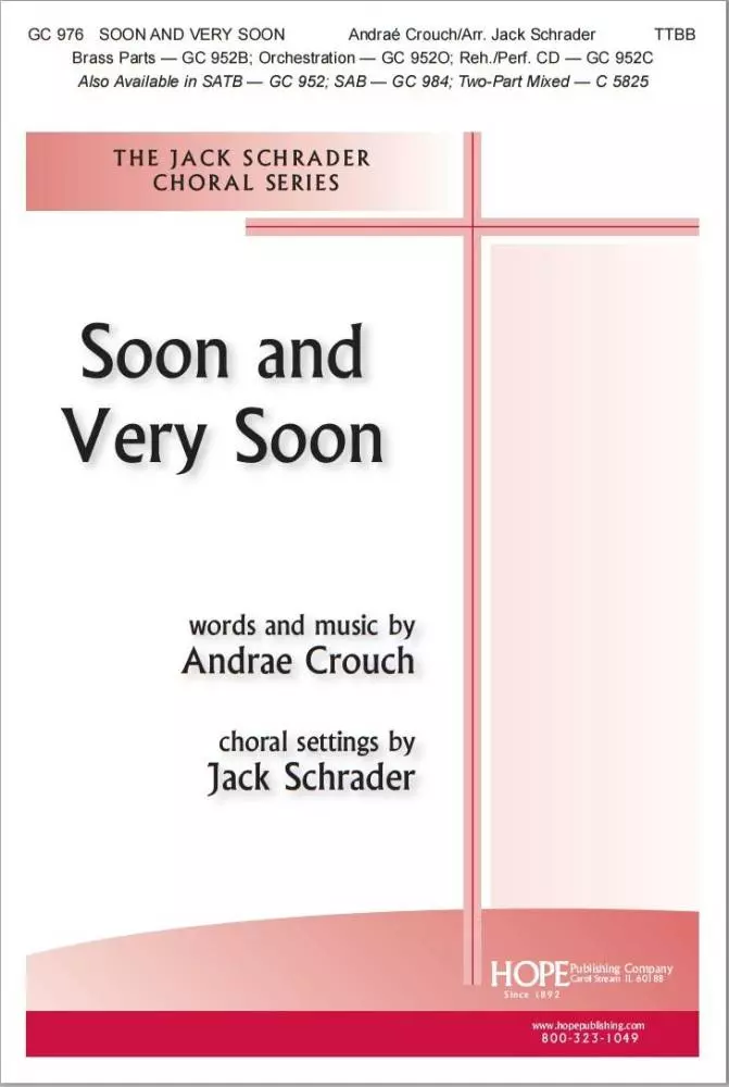 Soon and Very Soon - Crouch/Schrader - TTBB