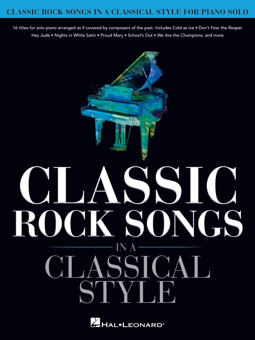Classic Rock Songs in a Classical Style - Piano - Book