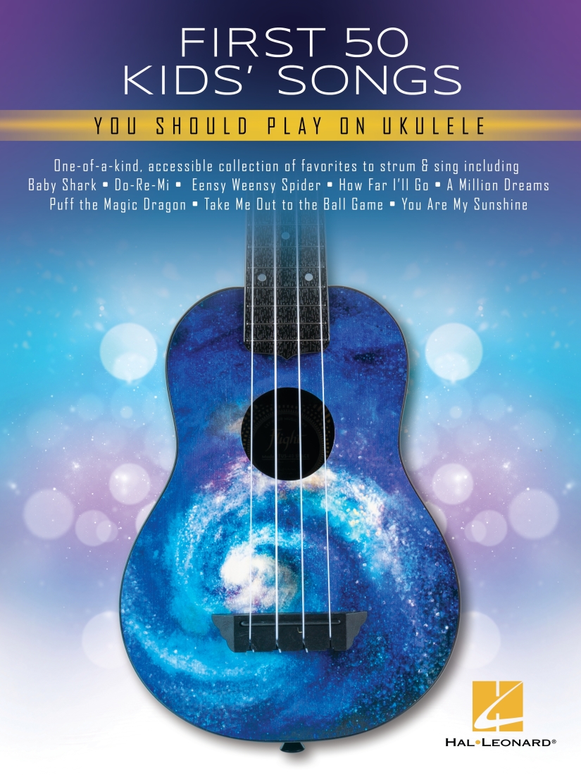 First 50 Kid\'s Songs You Should Play on Ukulele - Book