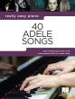 Hal Leonard - 40 Adele Songs: Really Easy Piano - Book