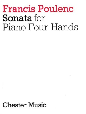 Chester Music - Sonata for Piano 4 Hands - Poulenc - Piano Duet (1 Piano, 4 Hands) - Sheet Music