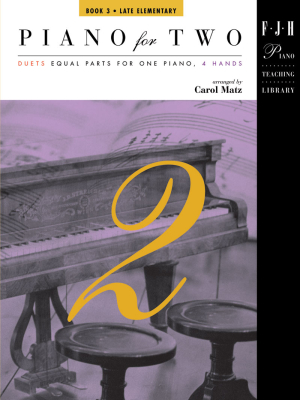 FJH Music Company - Piano for Two, Book 3 - Matz - Piano Duet (1 Piano, 4 Hands) - Book